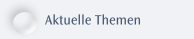 Aktuelle Themen